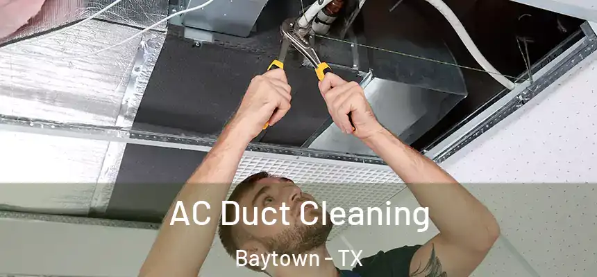  AC Duct Cleaning Baytown - TX
